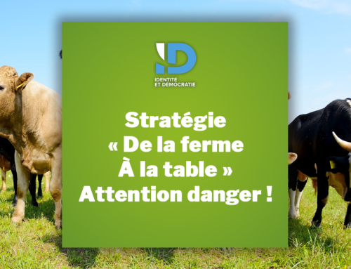 Stratégie  » De la ferme à la table » : Attention danger !